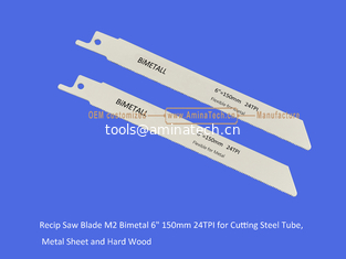 Chine 14T:Recip Saw Blade M2 Bimetal 6" 150mm 24TPI for Cutting Steel Tube, Metal Sheet and Hard Wood,Reciprocating fournisseur