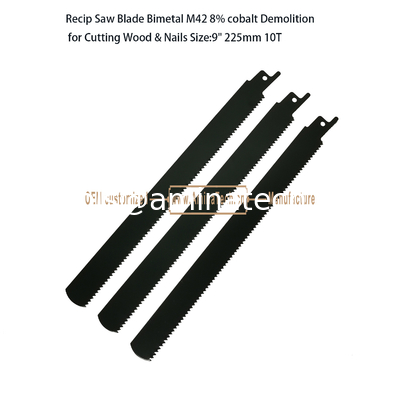 Recip Saw Blade Bimetal M42 8% cobalt Demolition for Cutting Wood & Nails 9"225mm 10T,Power Tools fournisseur
